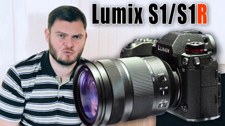 Panasonic Lumix S1 и S1R. Новые полнокадровые беззеркалки!